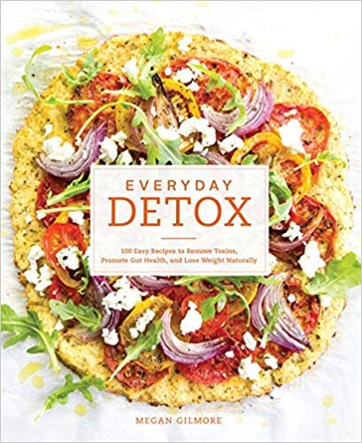 Everyday Detox [A Cookbook]