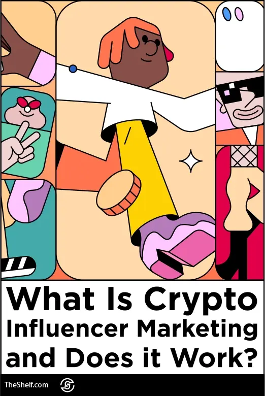 Multi-colored graphic featuring characters interacting with digital coin icons and the headline: What is Crypto Influencer Marketing and Does it Work?