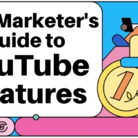 The Marketers GUide to YouTube Features